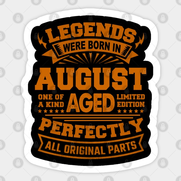 Legends Were Born in August Sticker by BambooBox
